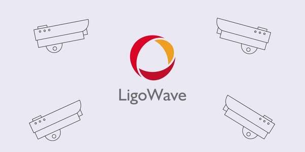 How to reduce installation time and save money on your surveillance solution with LigoWave