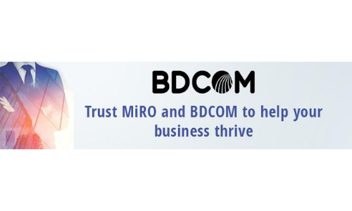 Trust MiRO and BDCOM to help your business thrive