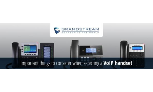 Important things to consider when selecting a VoIP handset