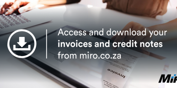 Customers Can Now Download Credit Notes and Invoices From miro.co.za