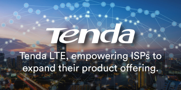 Tenda LTE; Empowering ISPs to expand their product offering.