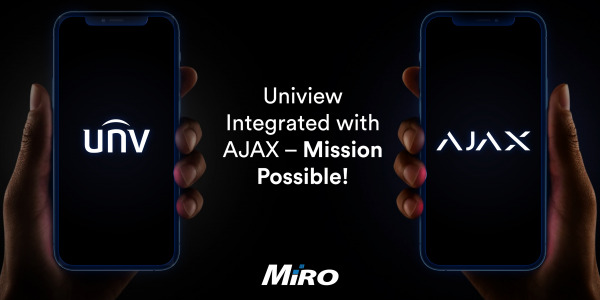Uniview Integrated with AJAX – Mission Possible! 
