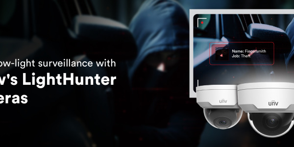 Why does low-light surveillance matter? Enhancing security with Uniview's LightHunter IP cameras