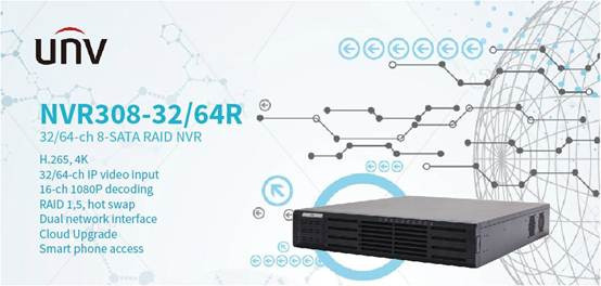 Uniview’s 64-Ch NVR - The Complete, Standalone Surveillance Solution