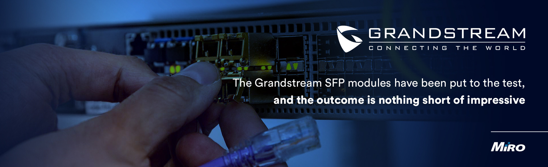 Testing Grandstream’s New SFP Modules 